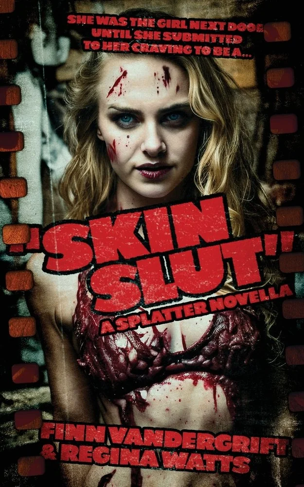 Skinslut: A Splatter Novella — photo 2