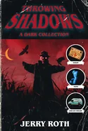Throwing Shadows: A Dark Collection