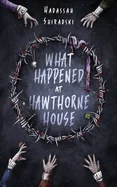 What Happened at Hawthorne House — Horror Fiction