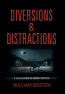 Diversions & Distractions