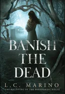 Banish the Dead