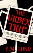 The Urbex Trip