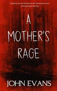 A Mother's Rage