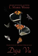 Deja Vu: The Red Thread Saga