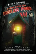 It Came From the Trailer Park: Volume 3.5