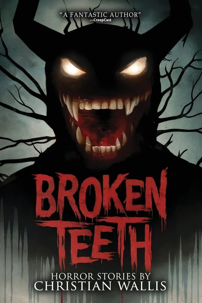Broken Teeth: Stories of Horror and the Supernatural
