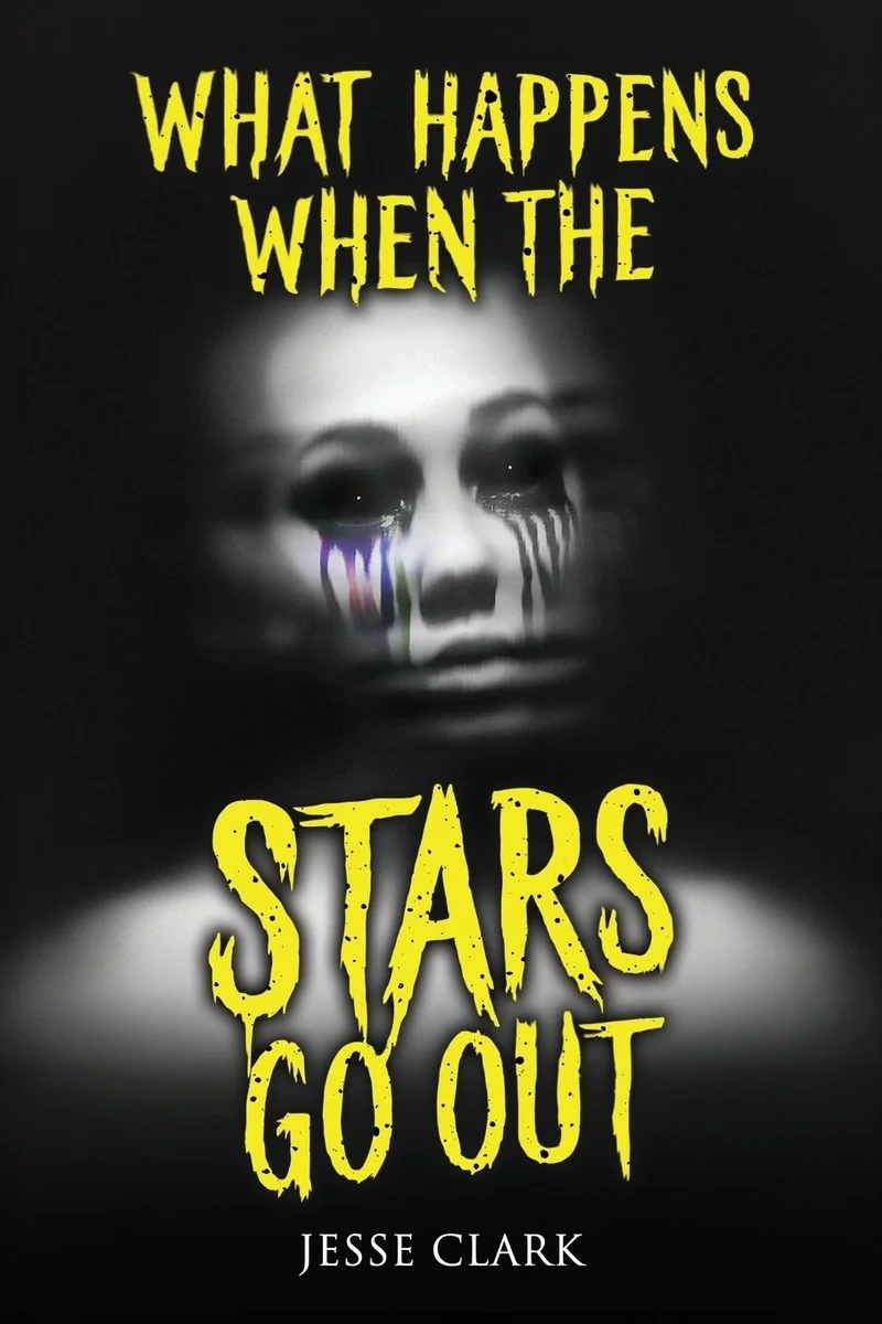 What Happens When the Stars Go Out: Terrifying Tales of Horror and the Supernatural