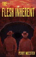 The Flesh Inherent