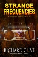 Strange Frequencies: A Short Story Collection