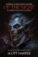 Lethal Lords and Ladies of the Night: A Vampire Collection