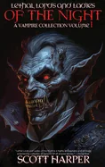 Lethal Lords and Ladies of the Night: A Vampire Collection