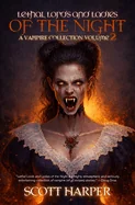 Lethal Lords and Ladies of the Night: A Vampire Collection