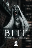 Bite: A Vampiric Anthology