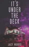 It's Under the Deck