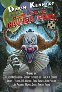 It Came From the Trailer Park: Volume 5