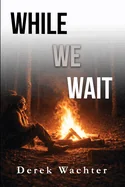 While We Wait — Horror Fiction