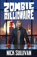 Zombie Billionaire — Horror Fiction
