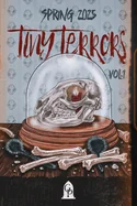 Tiny Terrors: Spring 2025