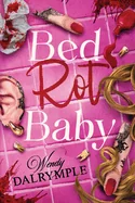 Bed Rot Baby