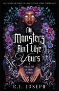 My Monsters Ain't Like Yours