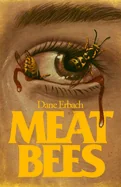 Meat Bees