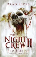 The Night Crew II: Bloodlust