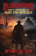Bloodbound: Quincey Morris and the Hunt for Dracula