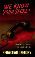 We Know Your Secret: A suspenseful and impossible to put down love letter to 90s teen thrillers