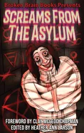 Screams From The Asylum: A Horror Anthology