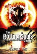 Rotting Souls: the Complete Series
