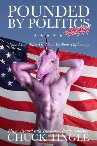 Pounded By Politics Again: Nine More Tales Of Civic Butthole Diplomacy — photo 2