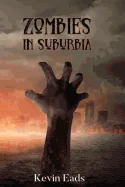 Zombies in Suburbia — Horror Fiction