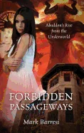 Forbidden Passageways: Abaddon's Rise from the Underworld