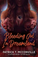 Bleeding Out In Dreamland