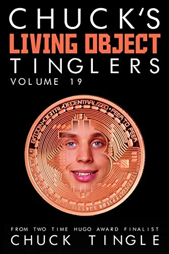 Chuck's Living Object Tinglers: Volume 19 — photo 2