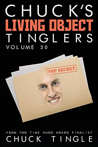 Chuck's Living Object Tinglers: Volume 20 — photo 2