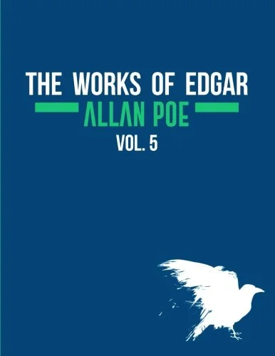 The Works of Edgar Allan Poe In Five Volumes. Vol. 5 — photo 2