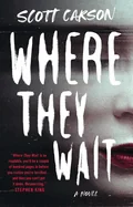 Where They Wait — Horror Fiction