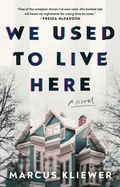 We Used to Live Here