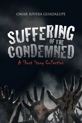 Suffering of the Condemned: A Short Story Collection — photo 2