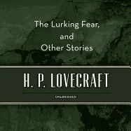 The Lurking Fear, and Other Stories