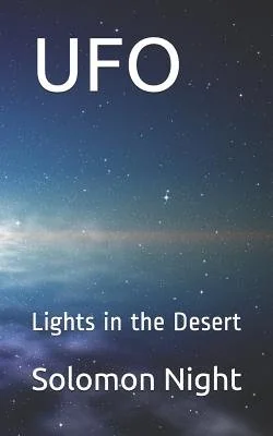 UFO: Lights in the Desert — photo 2