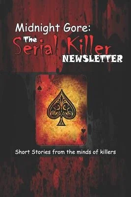 Midnight Gore: The Serial Killer Newsletter: Short Stories from the Minds of Killers — photo 2
