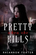 Pretty When She Kills: Pretty When She Dies #2