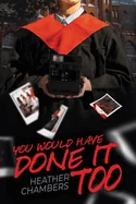 You Would Have Done It Too — Horror Fiction