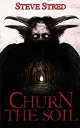 Churn the Soil