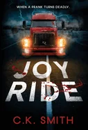 Joy Ride: When a Prank Turns Deadly (Joy Ride Series Book 1)