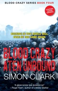 Blood Crazy: Aten Unbound: Nick and friends commence a new set of post-apocalyptic adventures