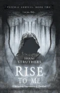 Psychic Surveys Book Two: Rise to Me: A Gripping Supernatural Thriller