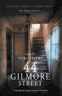 Psychic Surveys Book Three: 44 Gilmore Street: A Gripping Supernatural Thriller